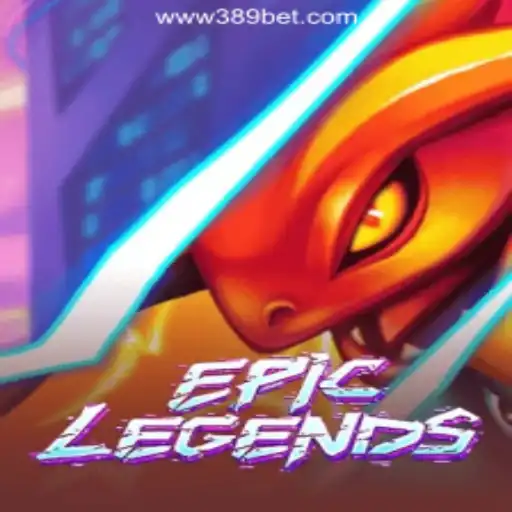 EpicLegends and the Impact of 389bet Platform-Oficial Slots Brasil #1