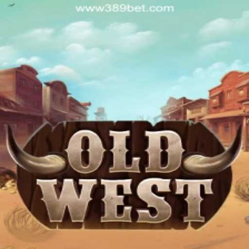 Experience the Thrill of the Wild West with OldWest on 389bet Platform