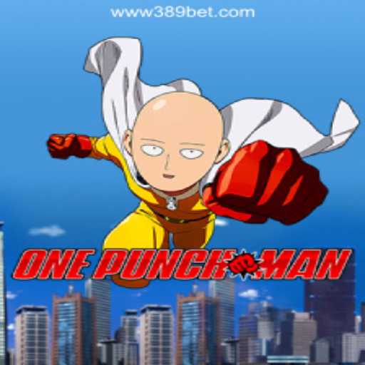 Exploring the World of OnePunchMan and 389bet Platform