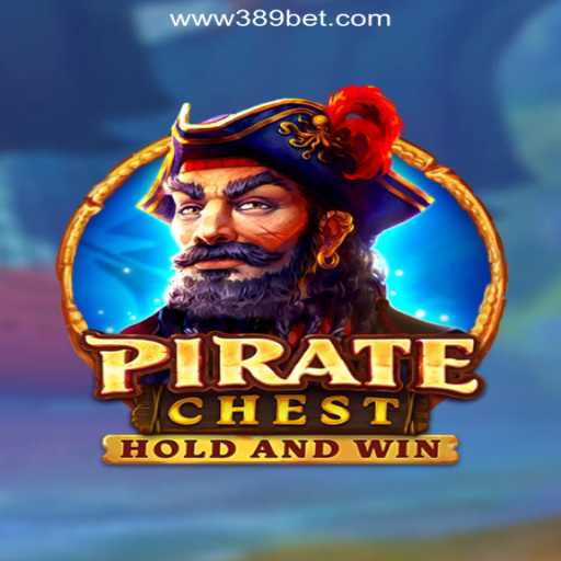 Discover the Thrilling World of PirateChest on the 389bet Platform: Oficial Slots Brasil #1