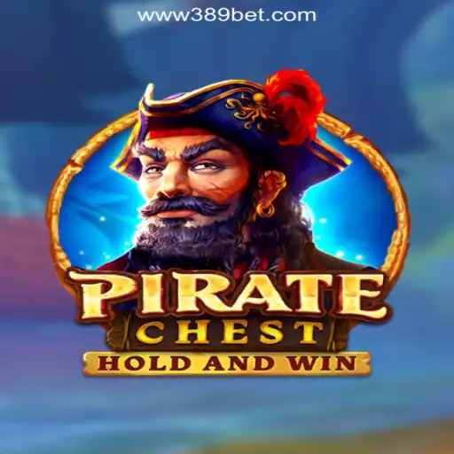 Discover the Thrilling World of PirateChest on the 389bet Platform: Oficial Slots Brasil #1