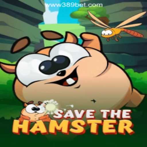 Experience the Thrills of SavetheHamster on 389bet Platform