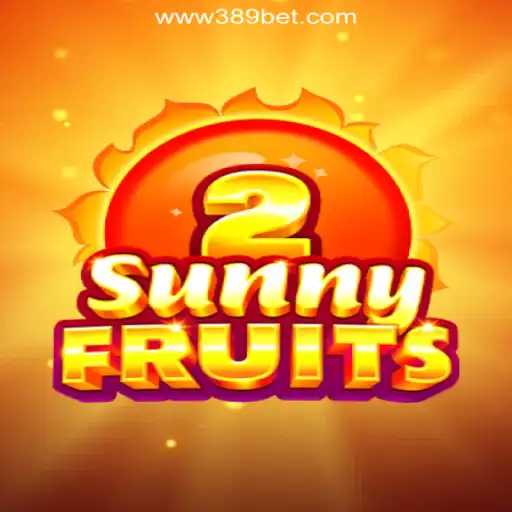 Explore the World of SunnyFruits2 on 389bet: Official Slots in Brasil