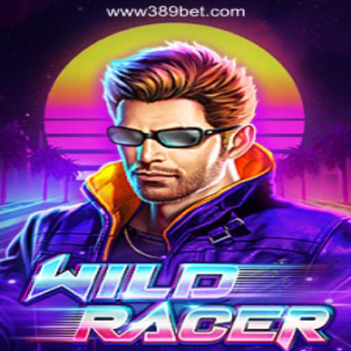 Exploring the Thrills of WildRacer: The Ultimate Slot Experience on 389bet Plataform-Oficial Slots Brasil #1
